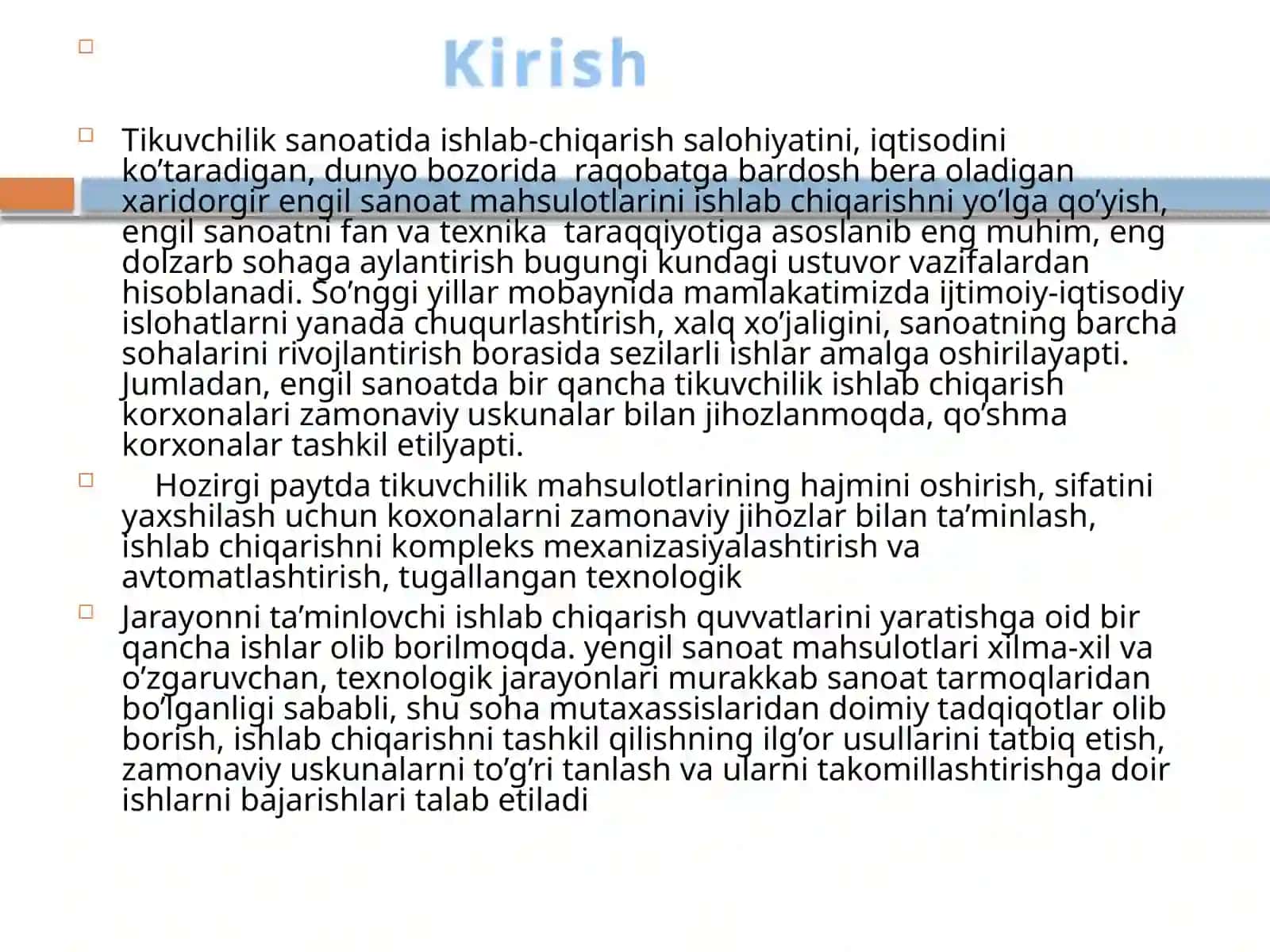 Tikuvchilik sanoatida ishlab-chiqarish salohiyatini, iqtisodini ko’taradigan, dunyo bozorida raqobatga bardosh bera oladigan xaridorgir engil sanoat mahsulotlarini ishlab chiqarishni yo’lga qo’yish 2