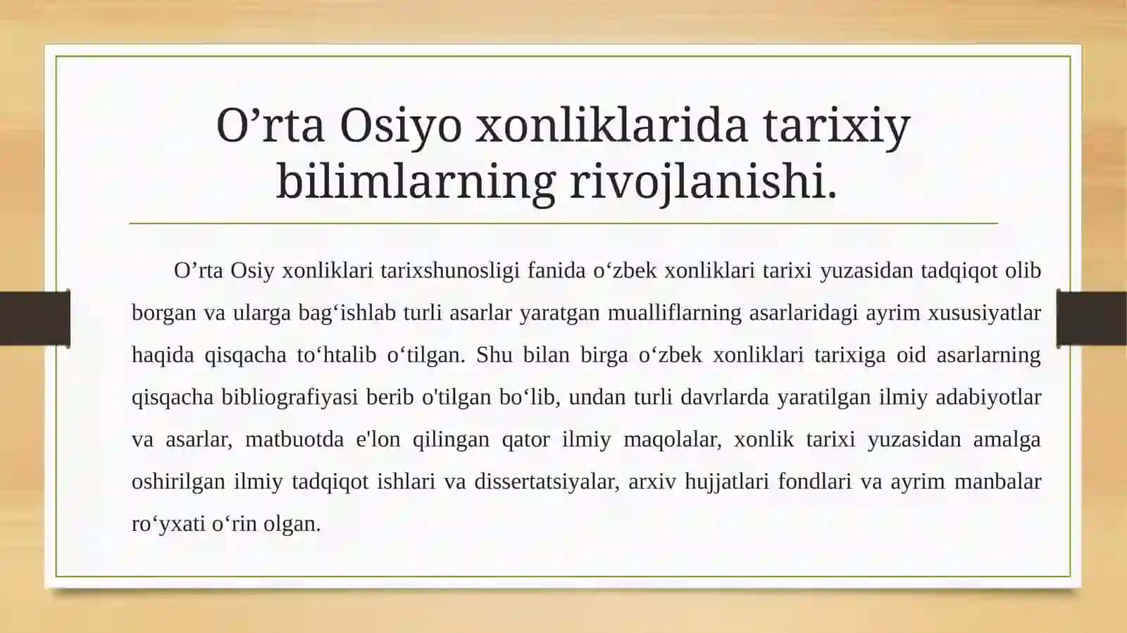 XVI-XIX asrning birinchi yarmida O`rta Osiyo xonliklari tarixshunosligi o`rganilishi 2