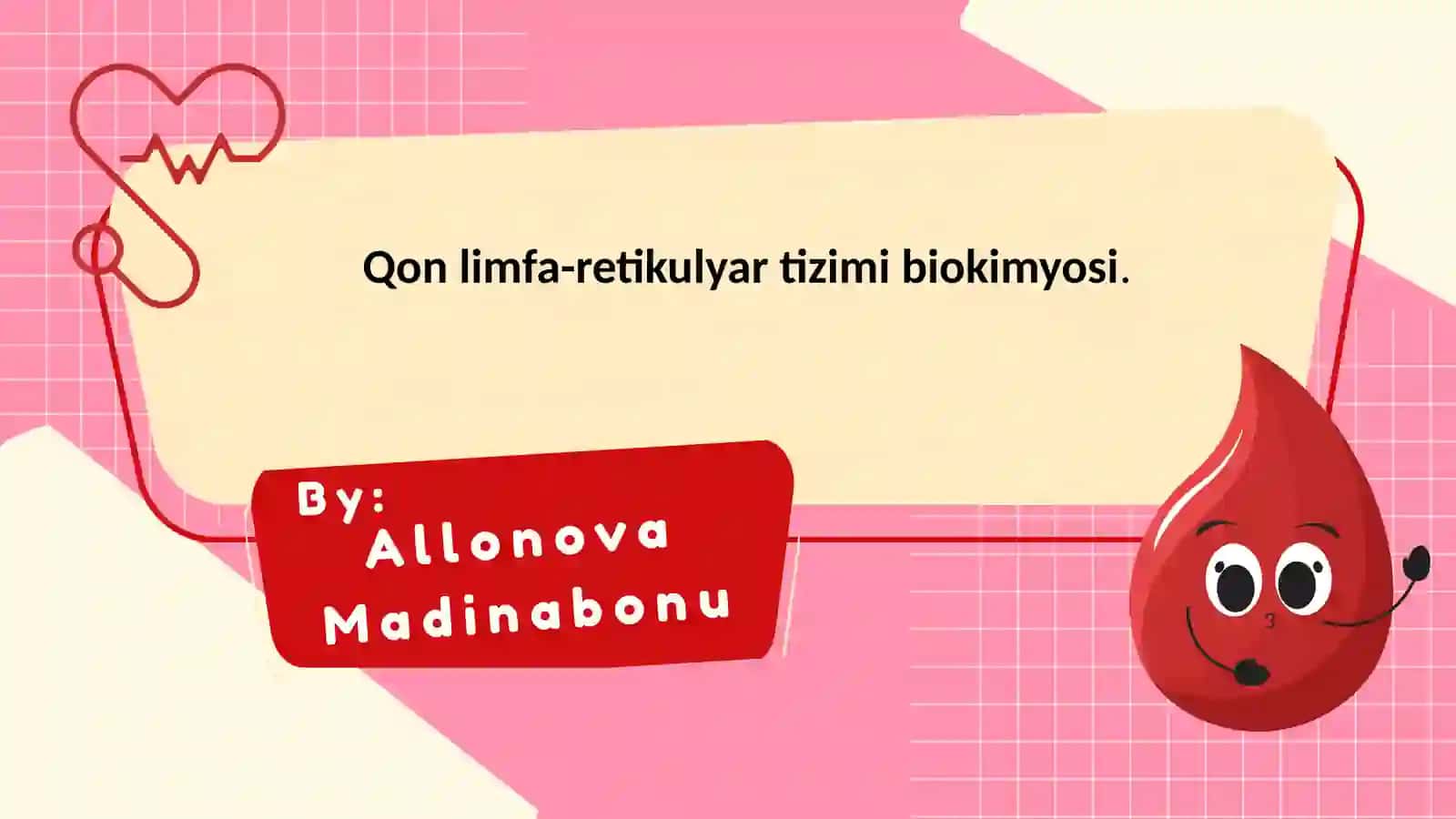 Qon limfa- retikulyar tizimi biokimyosi 2