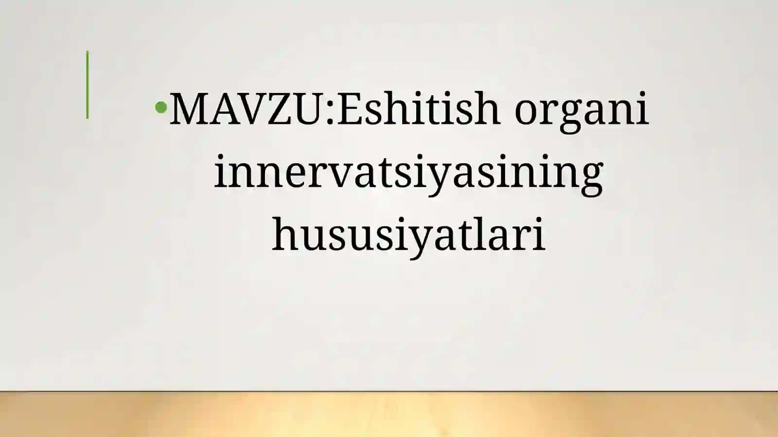 Eshitish organi innervatsiyasining hususiyatlari 2