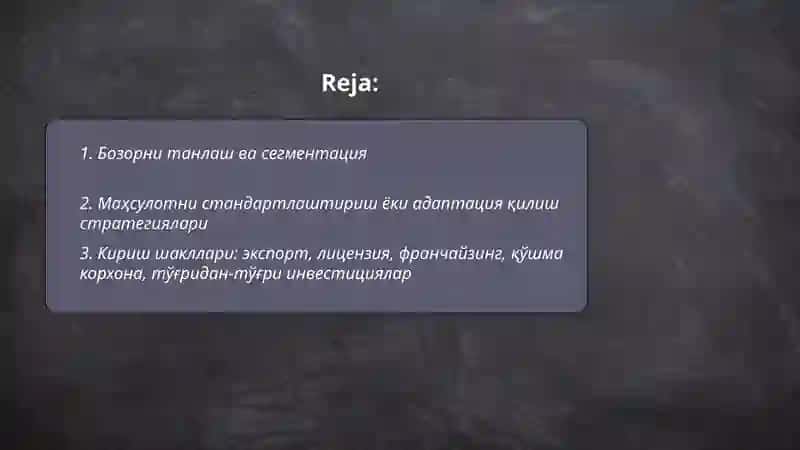 Халкаро маркетингда товарлар киритиш сиёсати ва амалиёти 2