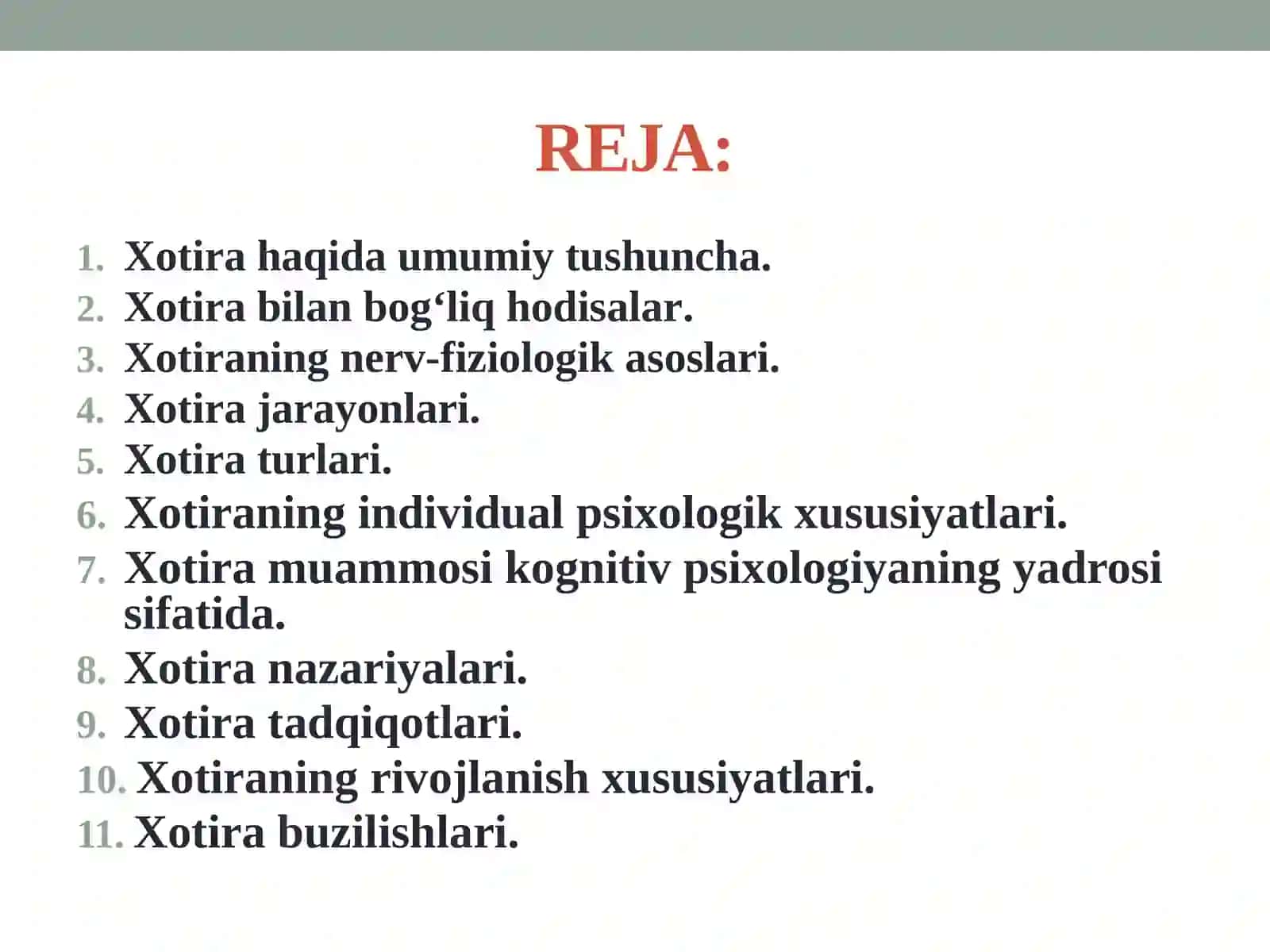 Xotira tushuncha, neyrofiziologik asoslari va bioximik nazariyalari. Xotira jarayonlari va turlari. Kognitiv psixologiyada xotira tadqiqotlari. Xotiraning  rivojlanishi va buzilishi 2