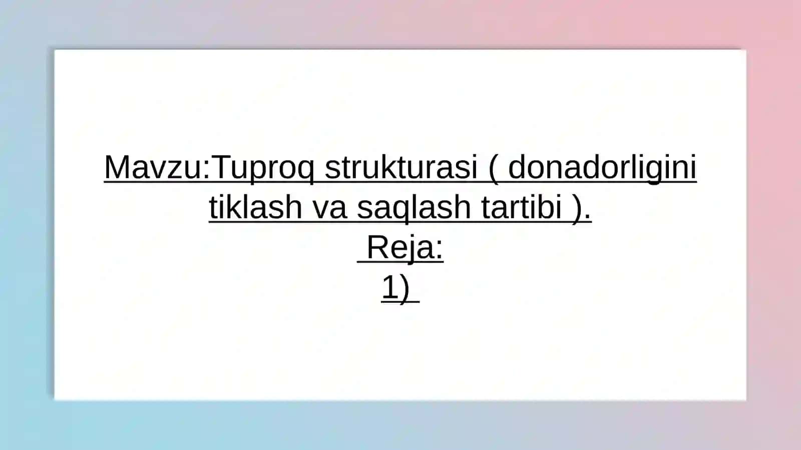 Tuproq Strukturasi (Donadorligini Tiklash va Saqlash Tartibi) 2