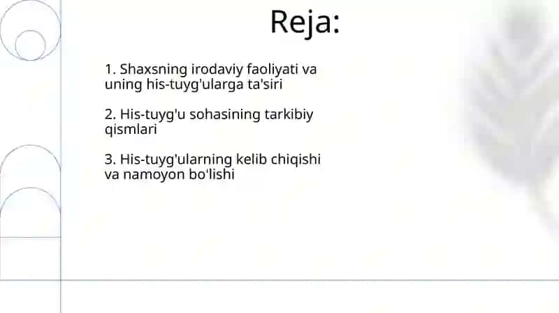 Shaxsning hissiy-irodaviy sohasi:hissiyot, qiziqish,emotsiya, affekt 2