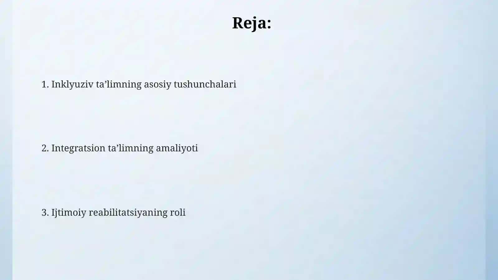 Inklyuziv ta'limning mohiyati.Integratsion ta'lim va ijtimoiy reabilitatsiya 2