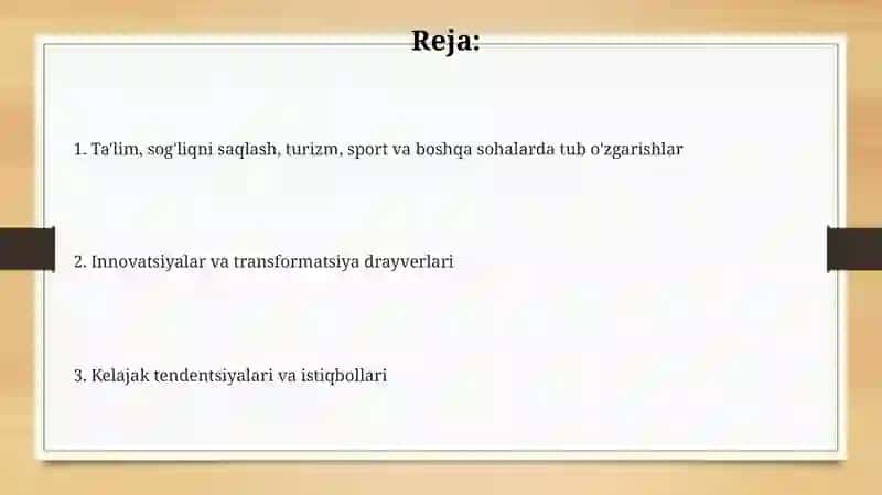 Ta'lim, sog'liqni saqlash, turizm, sport va boshqa sohalardagi tub o'zgarishlar 2