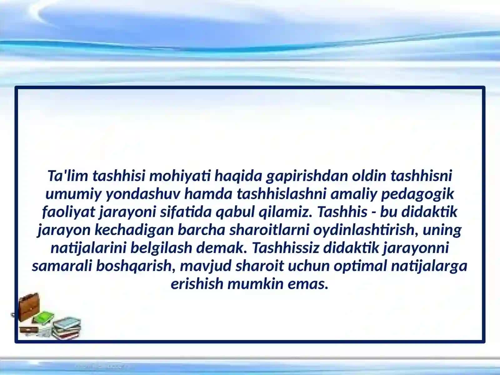 O'quvchilar bilimini tashhis etishning mohiyati 2