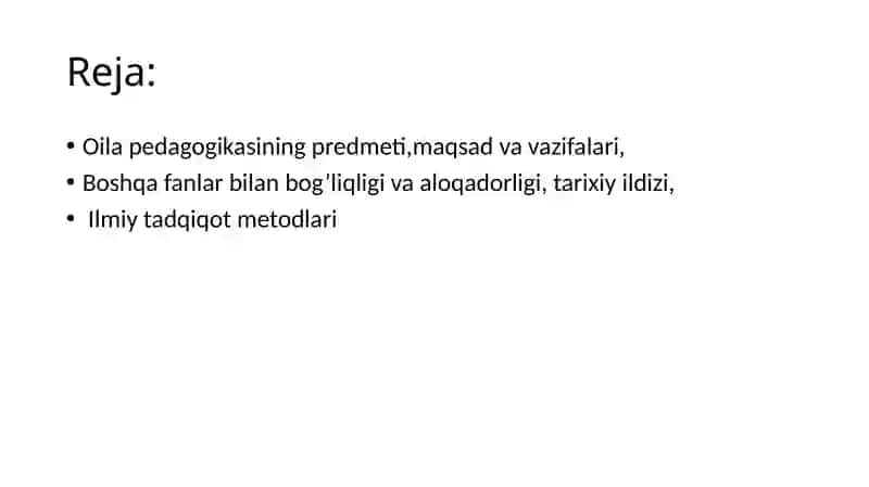 Oila pedagogikasining predmeti, maqsadi va vazifalari 2