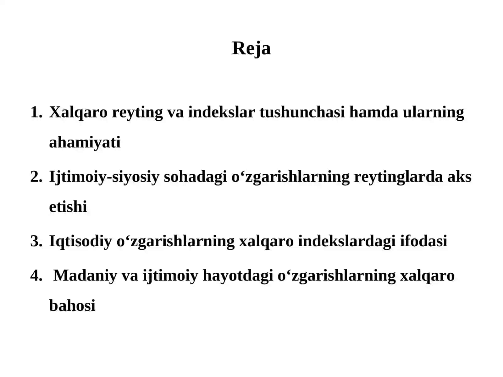 Ijtimoiy-siyosiy, iqtisodiy va madaniy hayotdagi o‘zgarishlarning xalqaro reyting va indekslarda aks etishi 2