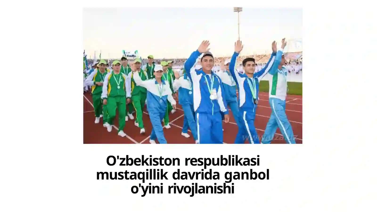 O'zbekiston respublikasi mustaqillik davrida ganbol o'yini rivojlanishi 2