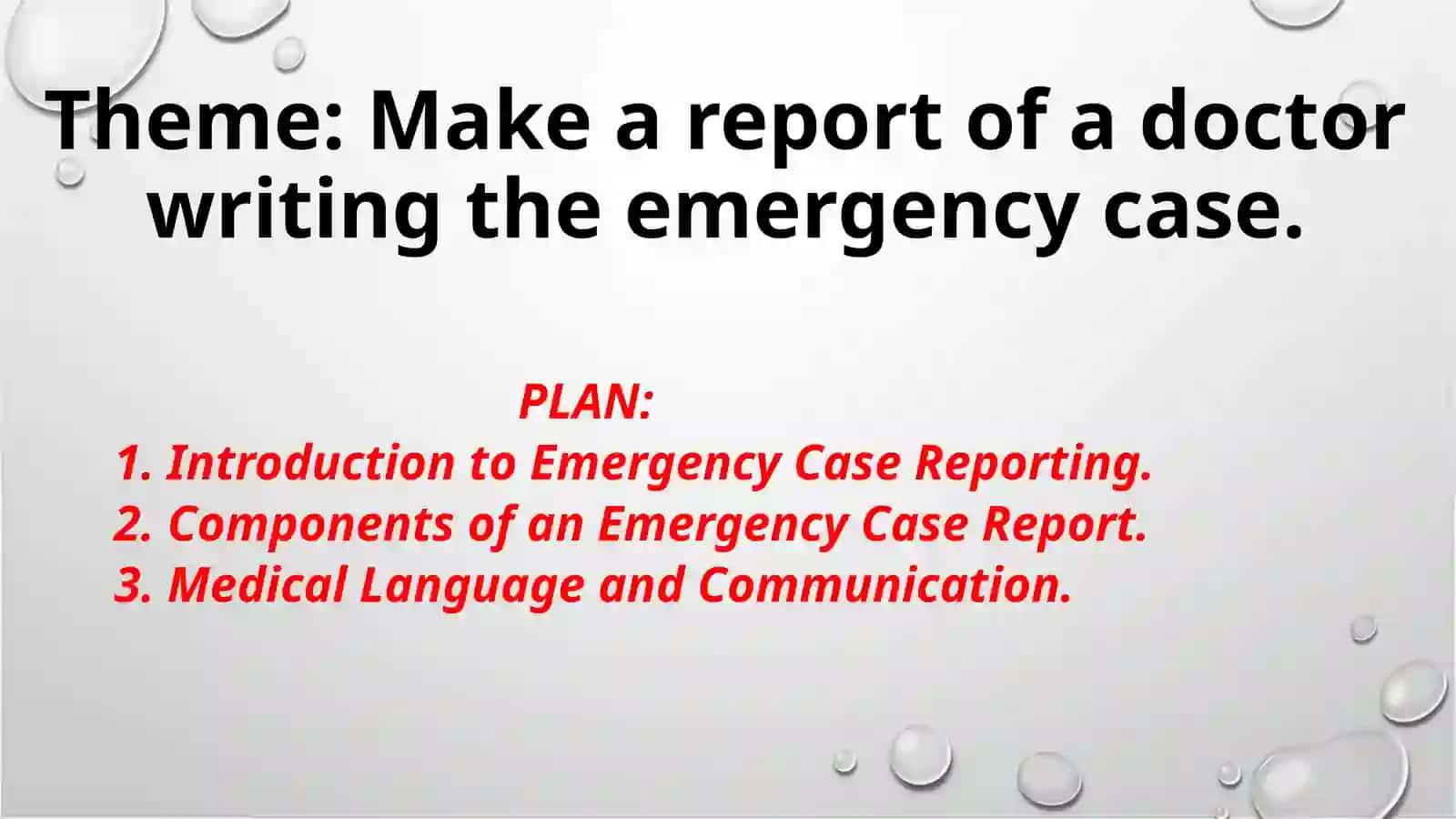 Make a report of a doctor writing the emergency case 2