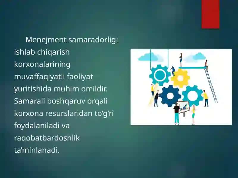 Ishlab chiqarish korxonalarida menejment samaradorligini oshirish yo'llari 2