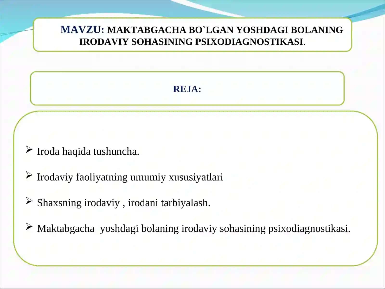 MAKTABGACHA BO`LGAN YOSHDAGI BOLANING IRODAVIY SOHASINING PSIXODIAGNOSTIKASI 2