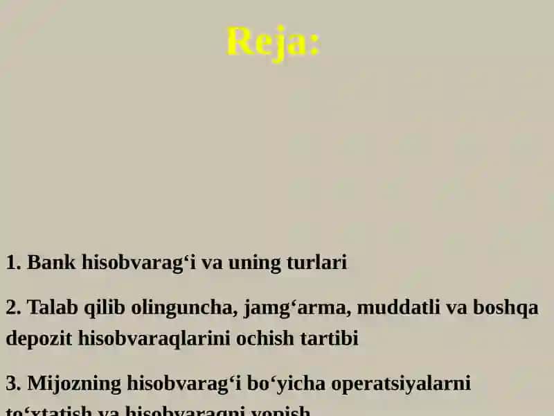 MIJOZLARGA HISOBVARAQ OCHISH VA YURITISH TARTIBI, BANKLARDA DEPOZIT OPERATSIYALARI HISOBI 2
