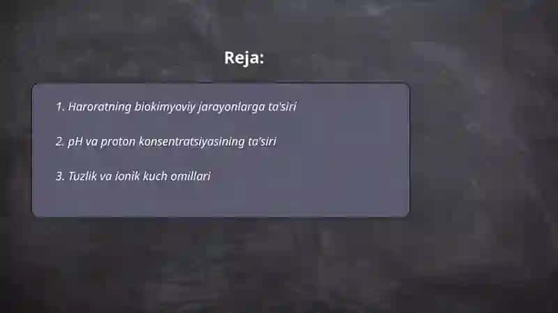 Biokimyoviy jarayonlar tuzilishiga ta'sir etuvchi omillar 2