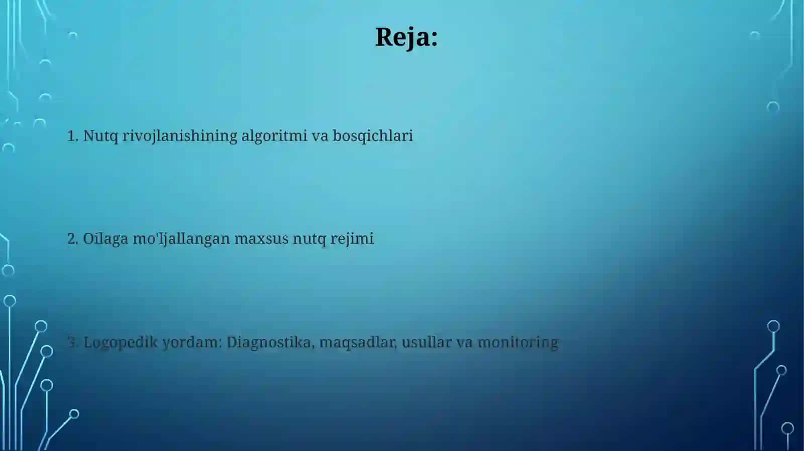 Logopedning oilaga maxsus nutq tartibini tashkil qilishi, bolada nutq rivojlanishining algoritmi 2