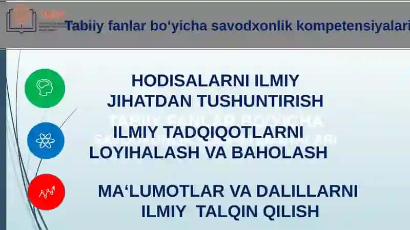 PISA TADQIQOTINING TABIIY-ILMIY SAVODXONLIK KOMPETENSIYALARI VA ULARNI BAHOLASH 2