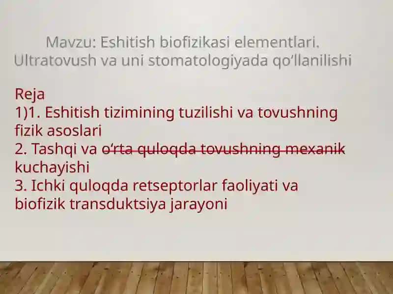 Eshitish biofizikasi elementlari. Ultratovush va uni stomatologiyada qoʻllanilishi 2