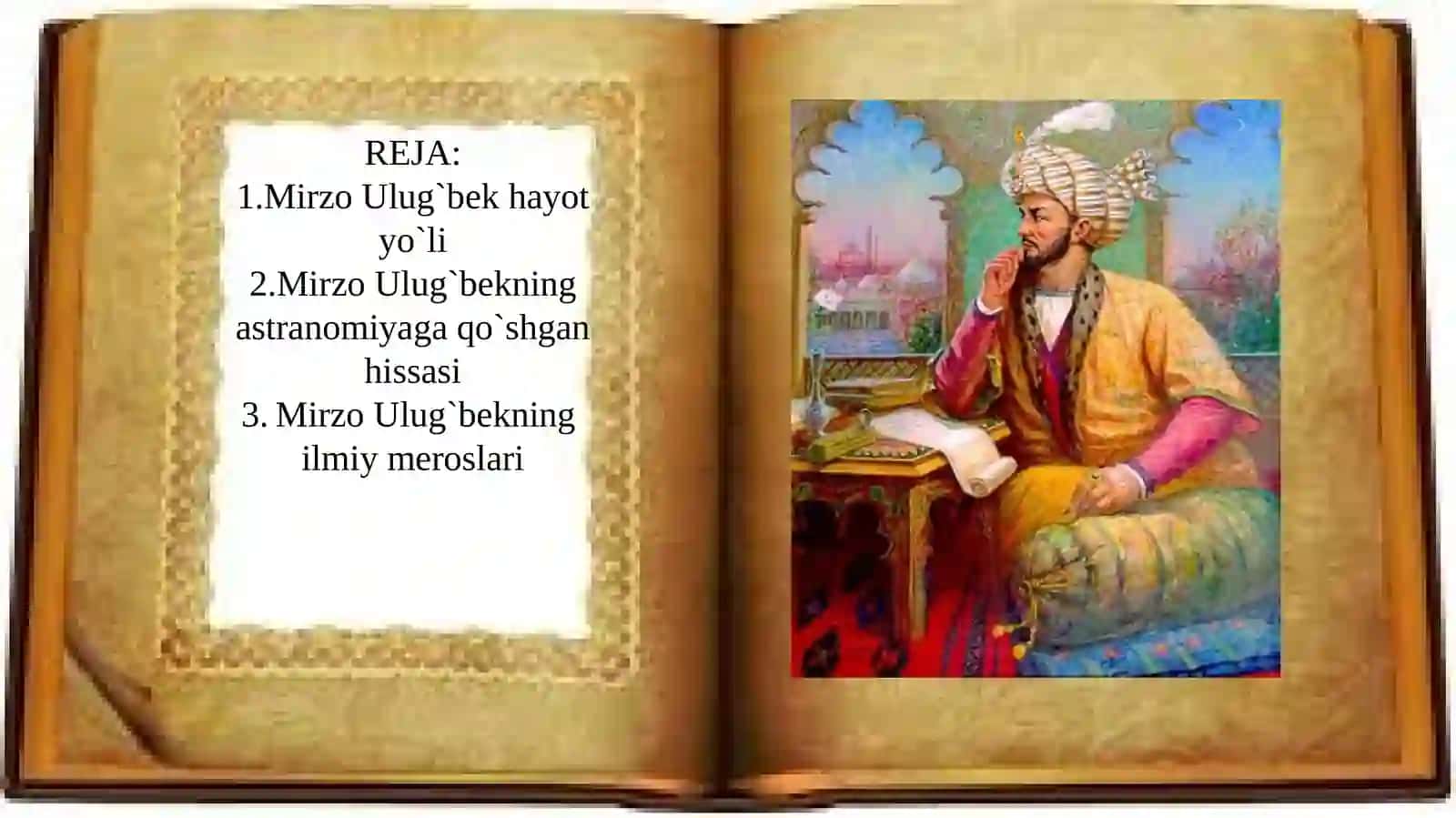 1.Mirzo Ulug`bek hayot yo`li 2