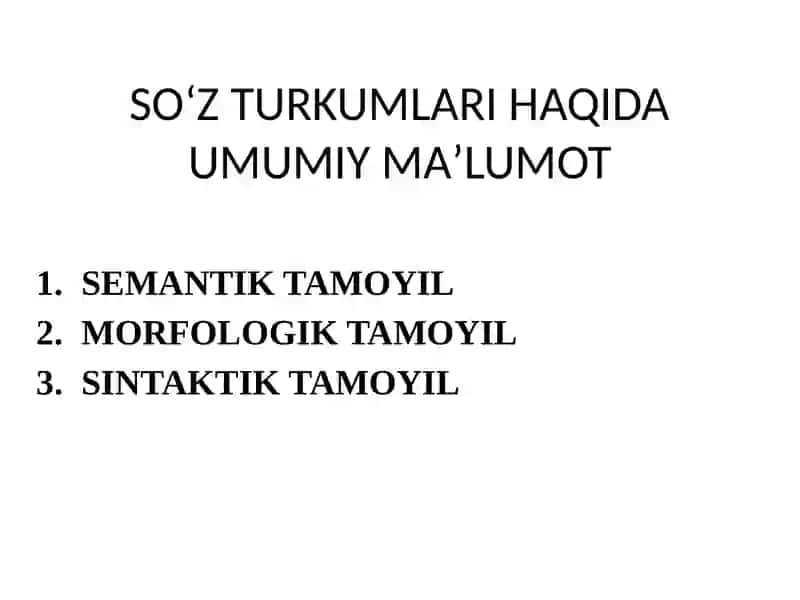 MUSTAQIL SO‘Z TURKUMLARI. FE’L SO‘Z TURKUMINING GRAMMATIK IMKONIYATLARI 2
