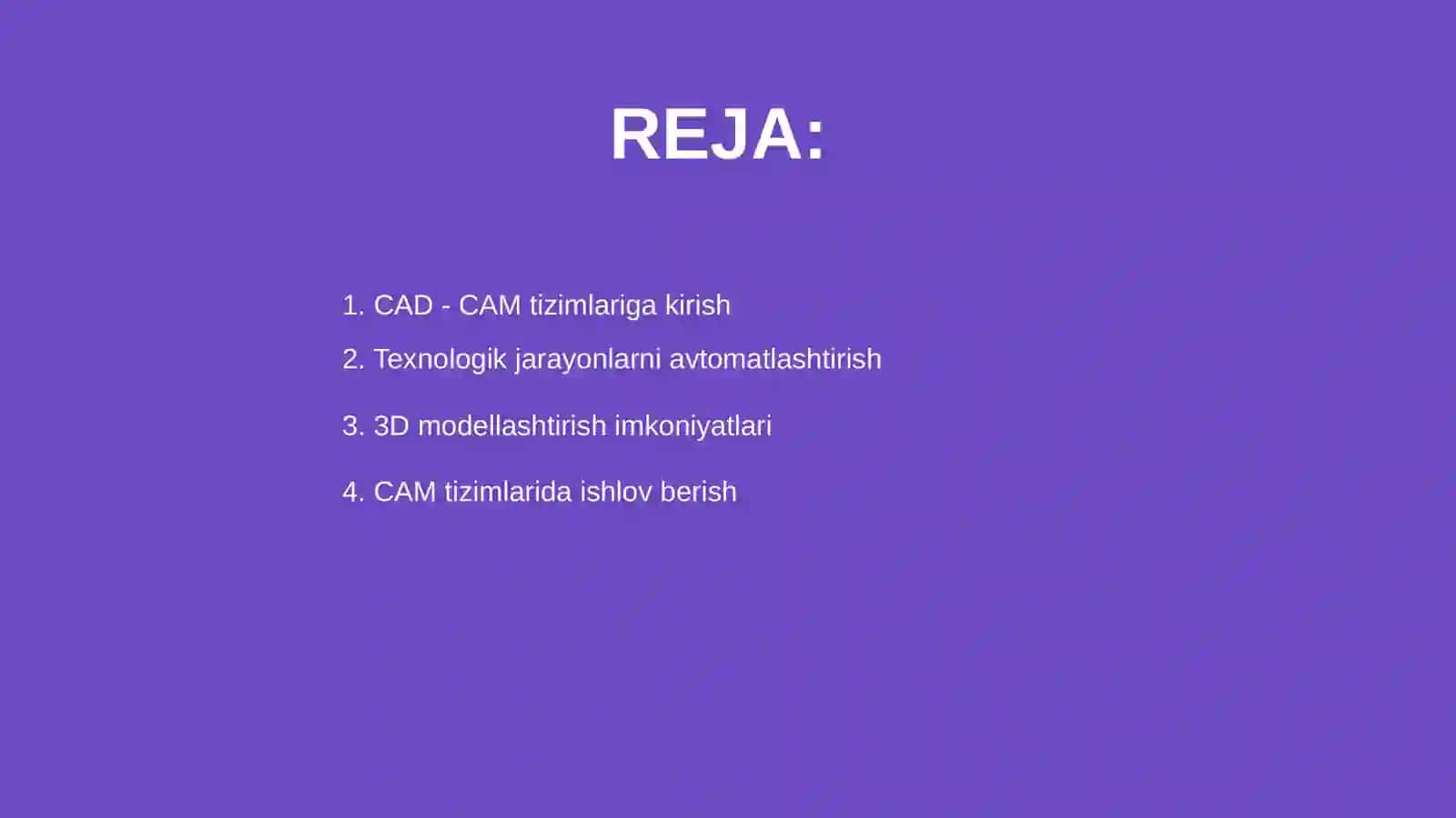 CAD - CAM sistemasining imkoniyatlari 2