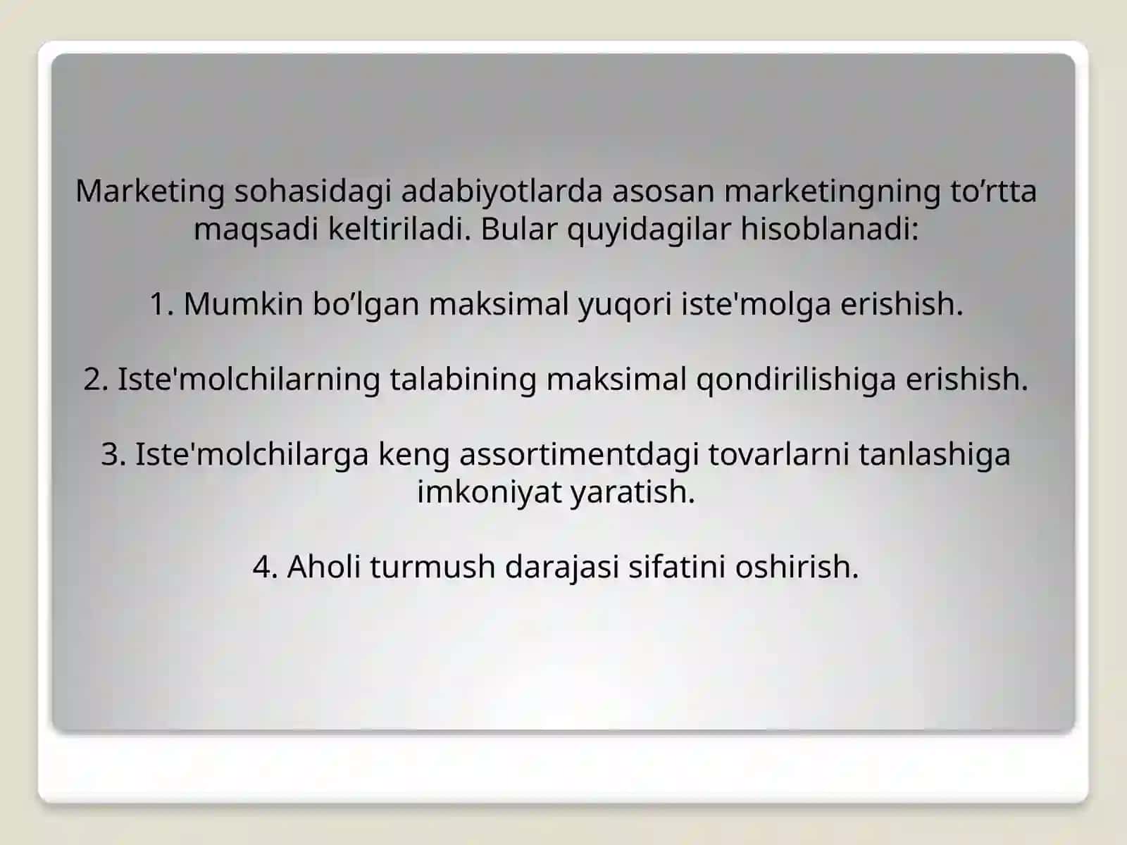 MARKETINGNI ASOSIY TAMOYILLARI,MAQSAD VA VAZIFALARI 2