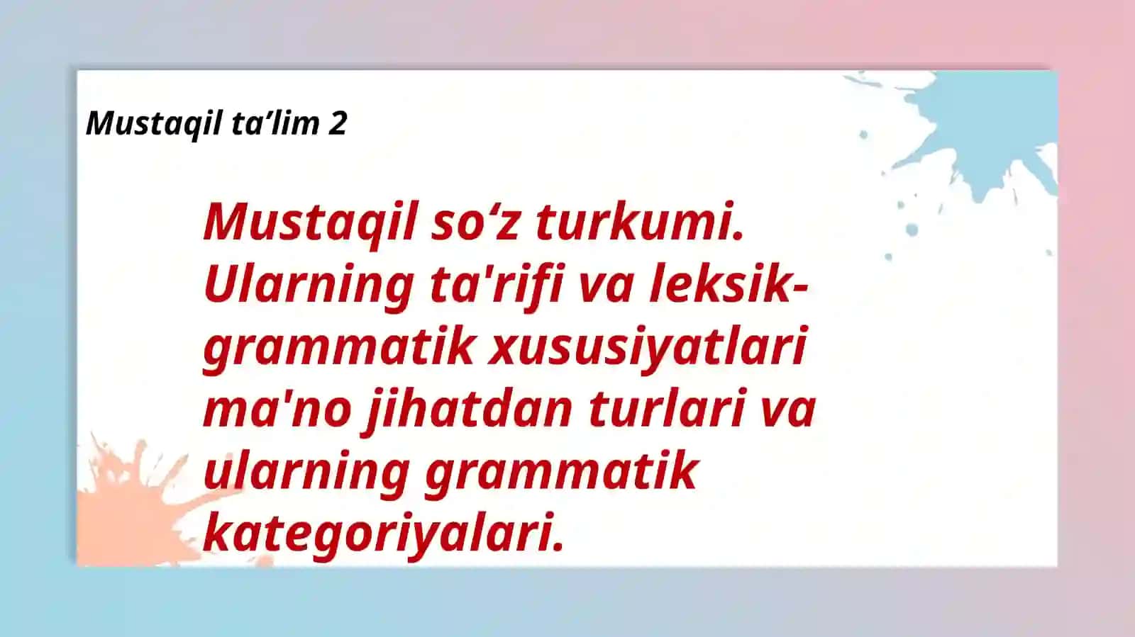 Maktabgacha va boshlang'ich ta'lim 6-BT-23 Tursunova Zarnigorning Ona tili -o'qish savodxonligi va uni o'qitish metodikasi fanidan taqdimoti 2