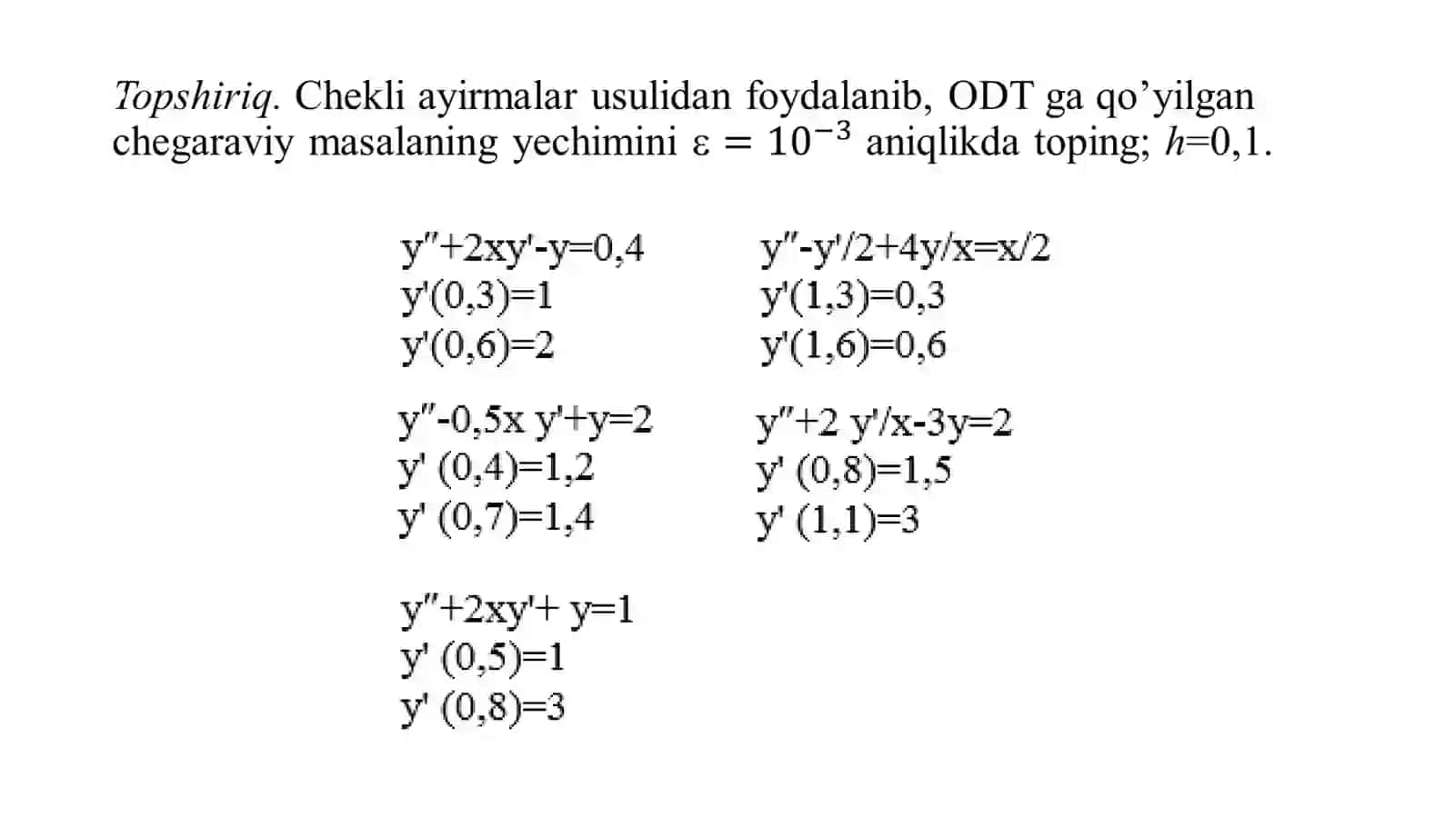 ODT ga qo’yilgan chegaraviy masalani taqribiy yechish usullari 2