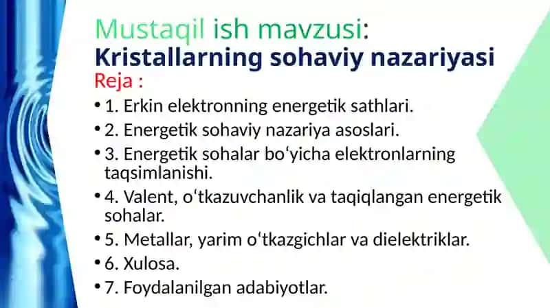 Mustaqilish Mavzusi: Kristallarning sohaviy nazariyasi 2