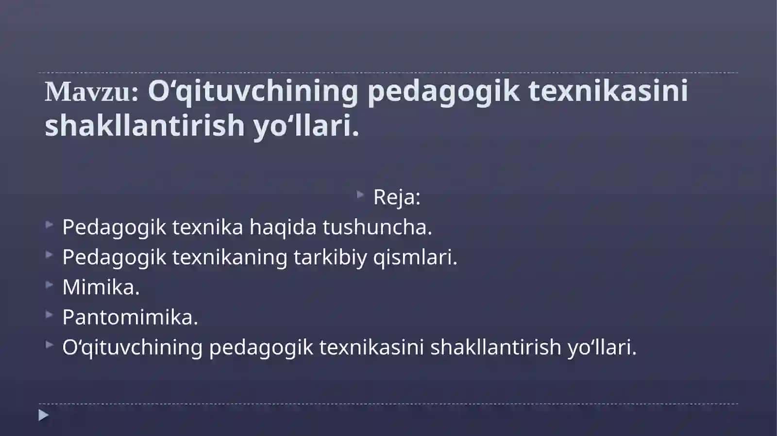 O‘qituvchining pedagogik texnikasini shakllantirish yo‘llari. 2