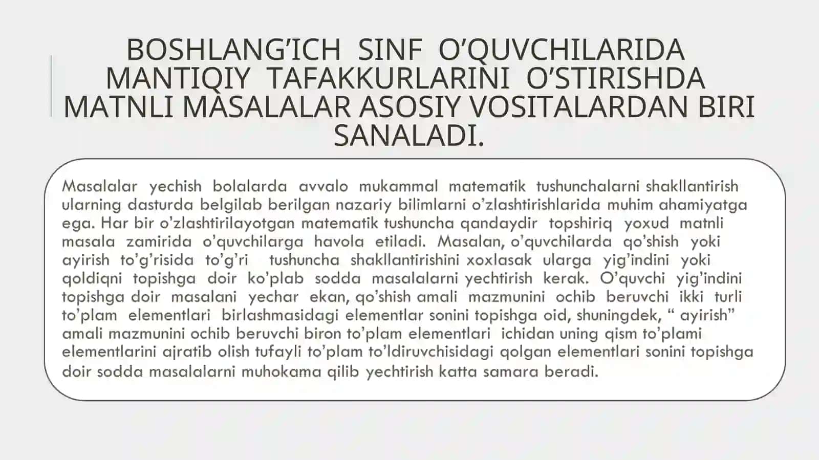 BOSHLANG’ICH SINF O’QUVCHILARIDA MANTIQIY TAFAKKURLARINI O’STIRISHDA MATNLI MASALALAR ASOSIY VOSITALARDAN BIRI SANALADI 2