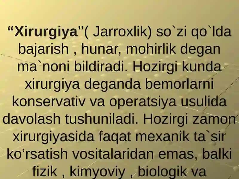 Xirurgik operatsiya va uning, turlari. Operatsiya oldi va operatsiyadan keyingi davrlar 2