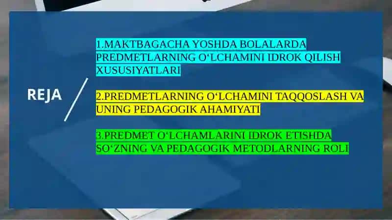 Maktabgacha yoshda bolalarda predmetlarning o‘lchamini idrok qilishning o‘ziga xos xususiyatlari. Predmetlar o‘lchamini idrok qilish va taqqoslashda so‘zning roli 2