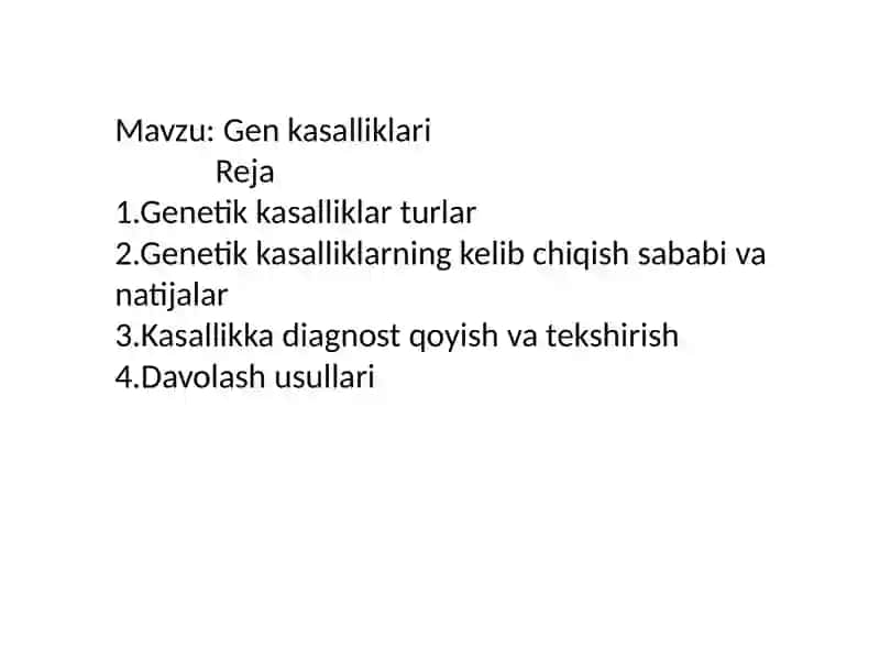 Tibbiy Biologiya va Genetika fanidan taʼyyorlagan "Gen kasalliklari" 2