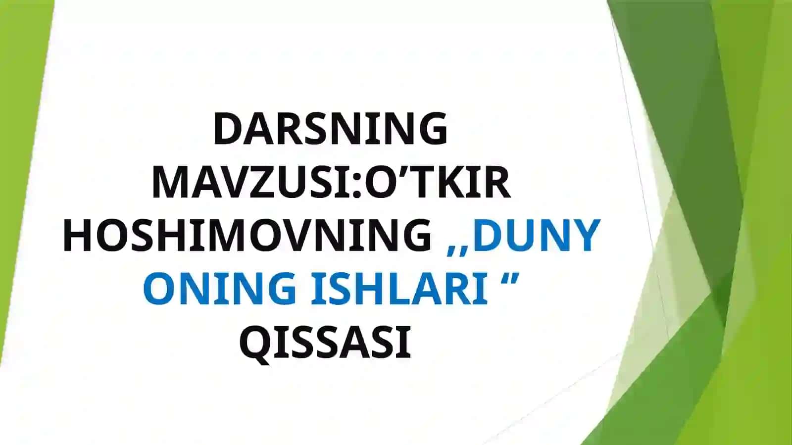 O’TKIR HOSHIMOVNING,,DUNYONING ISHLARI ‘’QISSASI 2