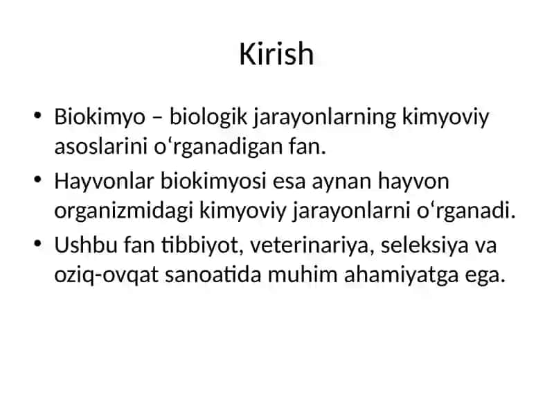 Hayvonlar biokimyosi fanining ayrim sohalari va rivojlanish tarixi 2