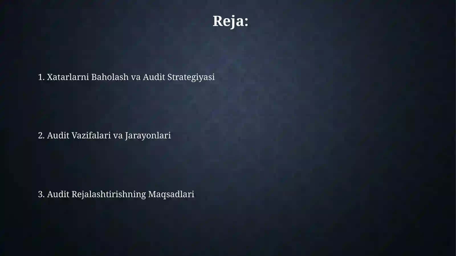 Audit tekshiruvining rejalashtirishning maqsadvavazifalari 2