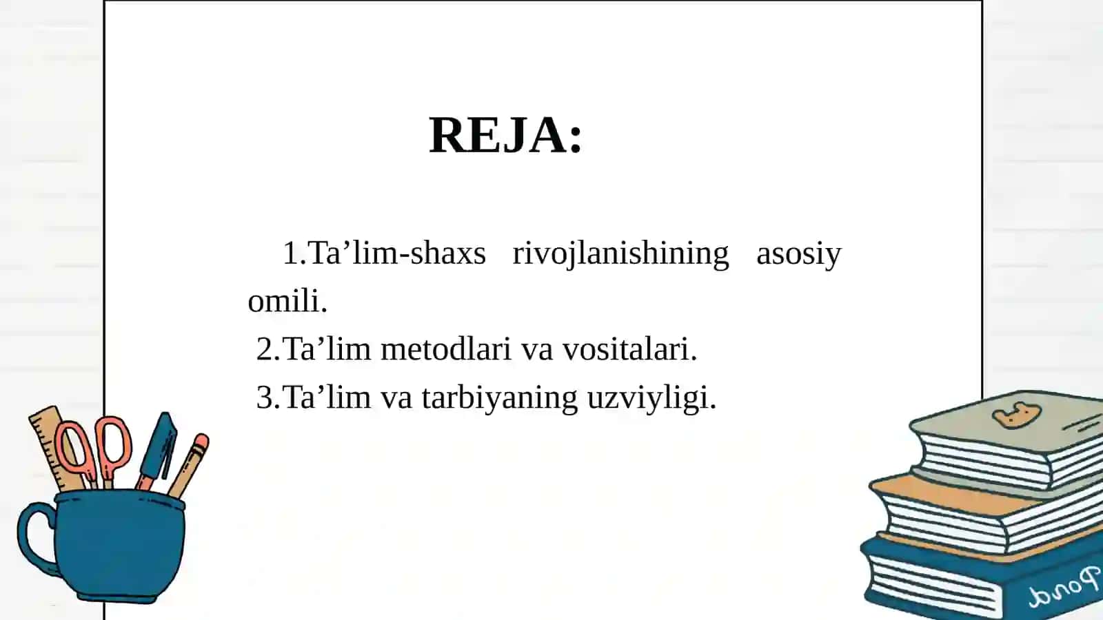 Ta’lim metodlari va vositalari 2