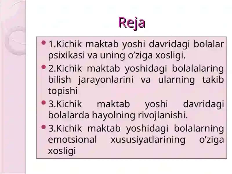 Kichik maktab yoshi davri bolalarning o’ziga xususiyatlari 2