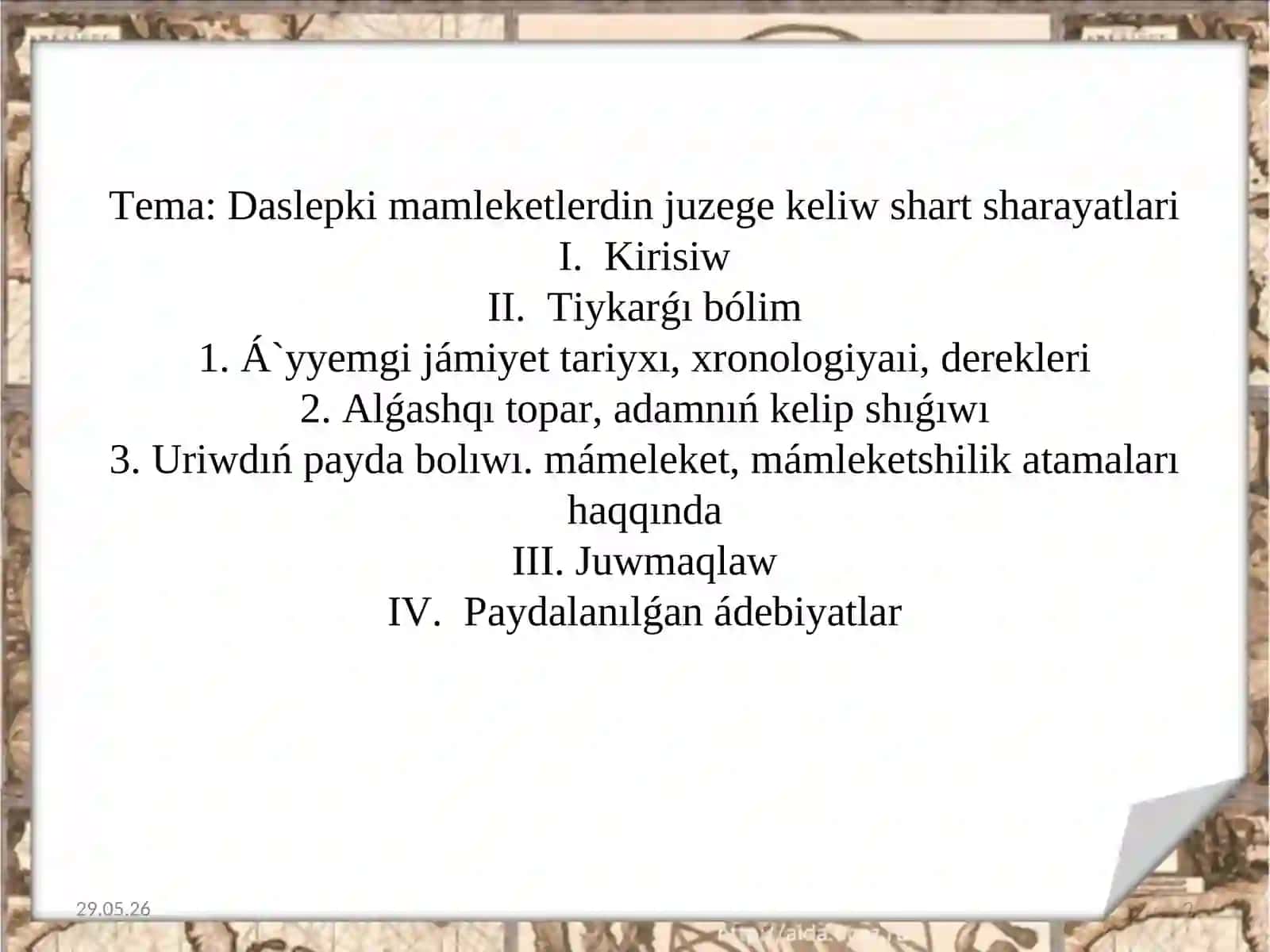 Alg`ashqı jámiyet tariyxı, xronologiyaıi, derekleri 2