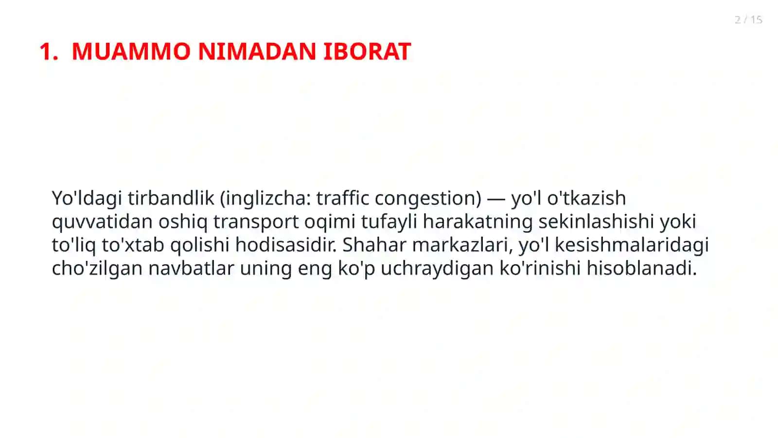 Tirbandlik muammosi uchun taqdimot 2