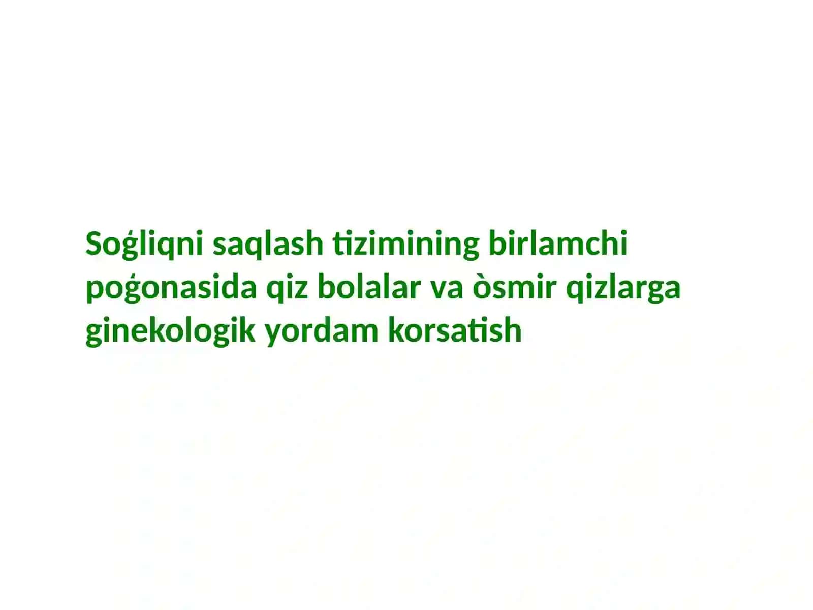 TOHIROVA MAFTUNANING GINEKOLOGIYA FANIDAN TAYYORLAGAN MUSTAQIL ISHI 2