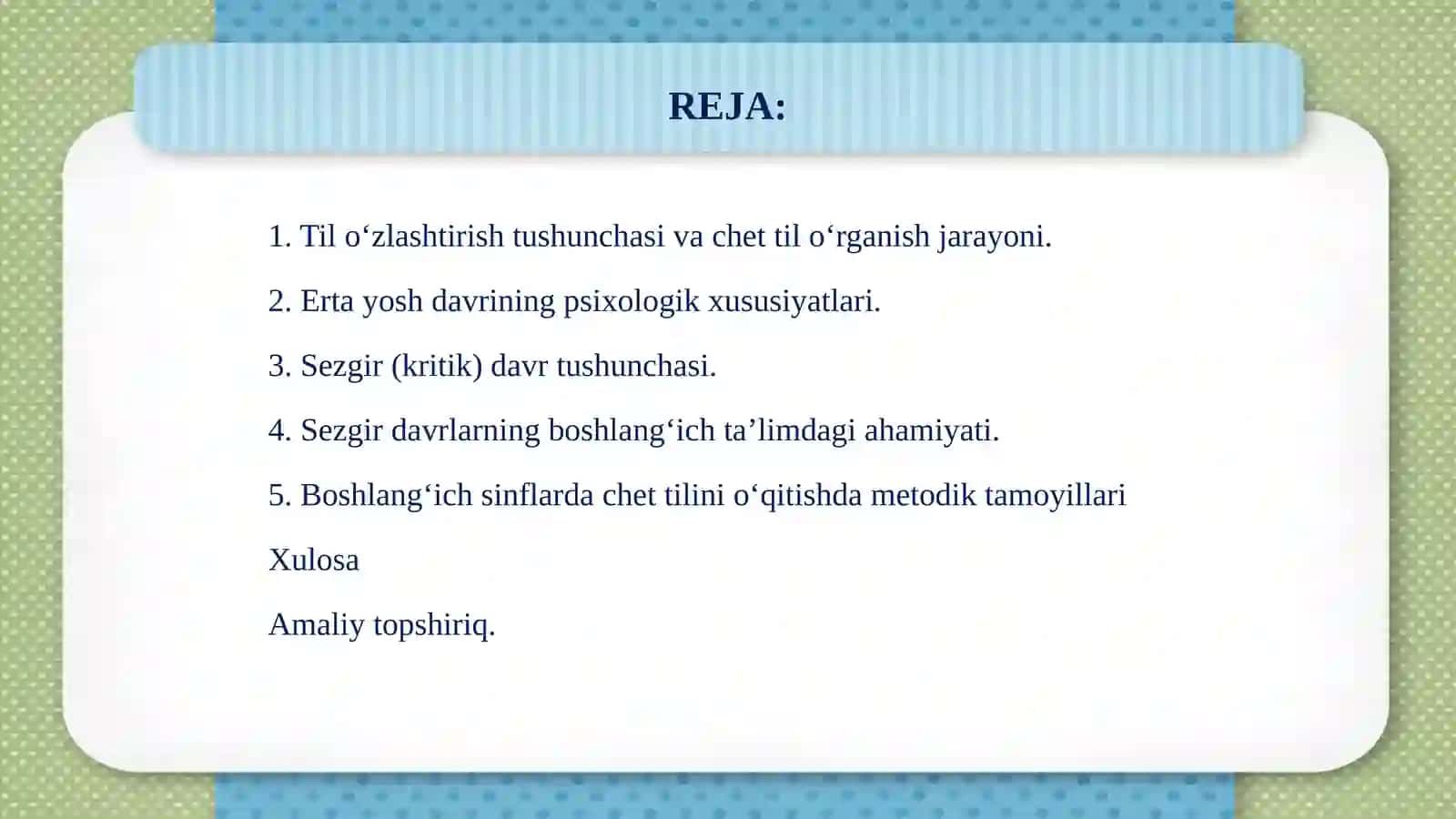 Erta yoshda til o‘zlashtirish. Til o‘rganishning sezgir davrlari 2