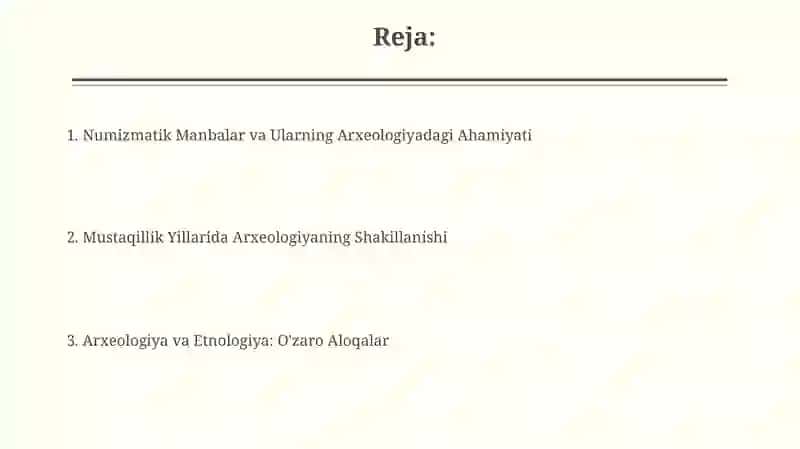 Mustaqillik yillarida Arxeologiya fanining shakllanishi (arxeologiya va etnografiya, numizmatika,) 2