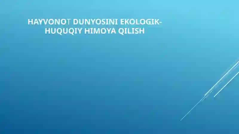 HAYVONOT DUNYOSINI EKOLOGIK-HUQUQIY HIMOYA QILISH 2