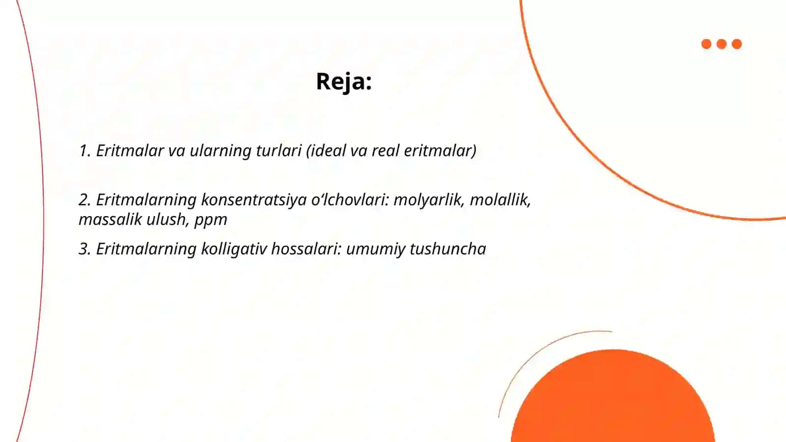 Eritmalar. Eritmalarning kolligativ hossalari. Titrimetrik tahlil asoslari 2