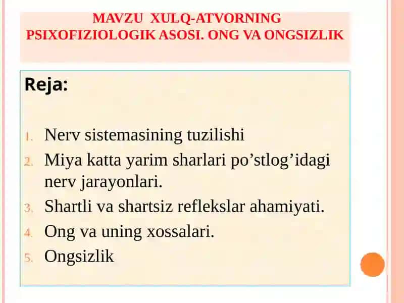 MAVZUXULQ-ATVORNING PSIXOFIZIOLOGIK ASOSI.ONG VA ONGSIZLIK 2