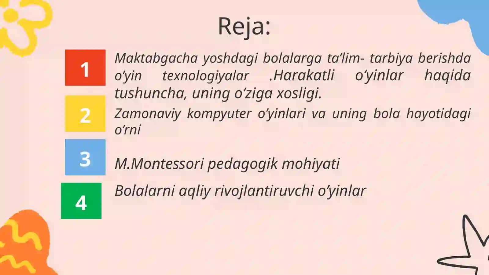 3-Ma’ruza Maktabgacha yoshdagi bolalarga ta’lim- tarbiya berishda o’yin texnologiyalar. Zamonaviy kompyuter o’yinlari va bola hayotidagi o’rni 2