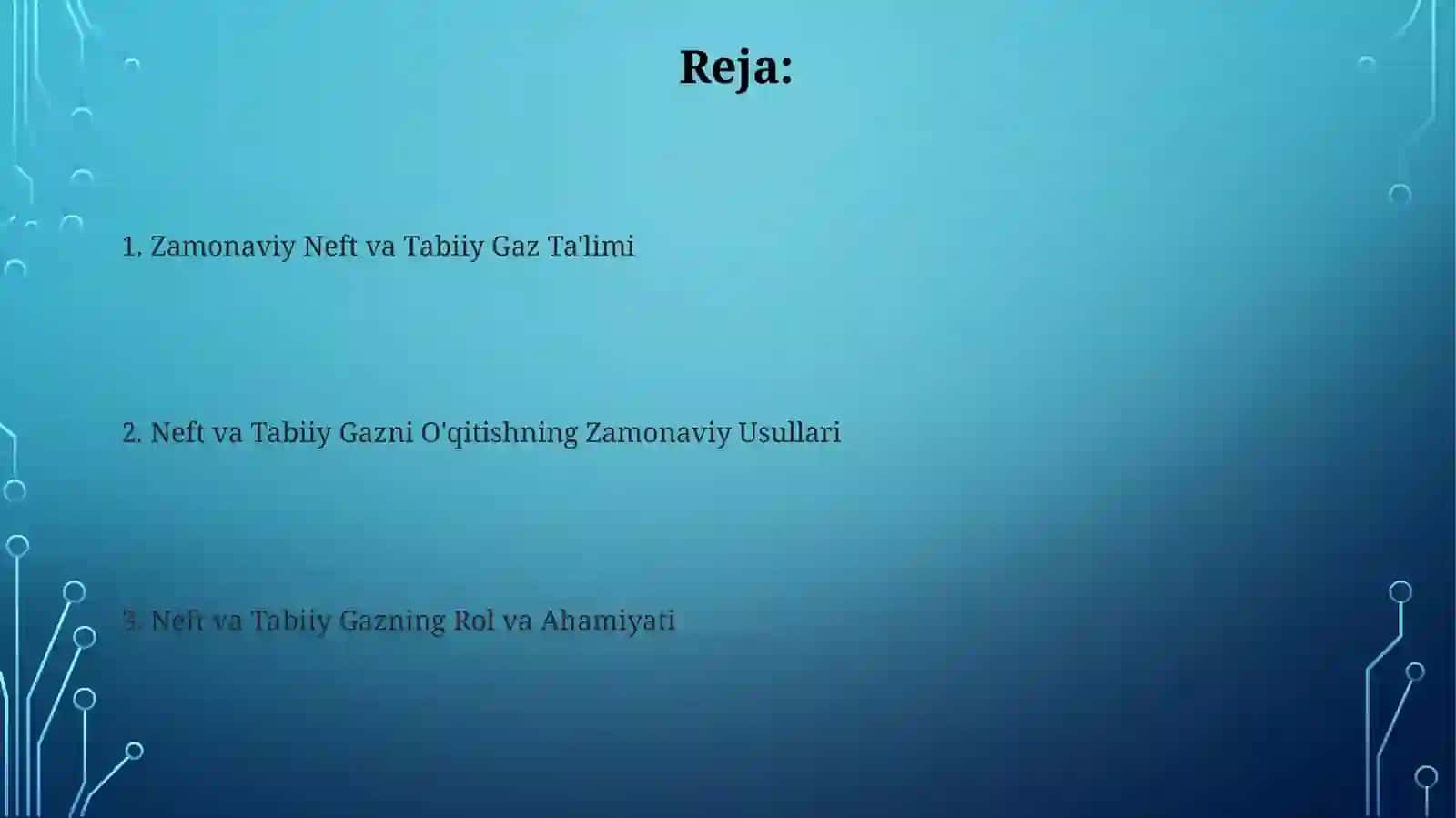 Neft va tabiiy gazning roli ahamiyati va hozirgi zamon ta'limoti 2