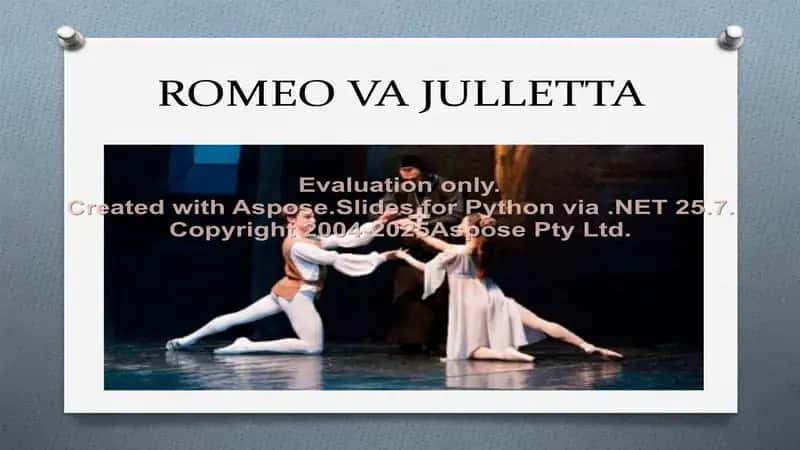 ROMEO VA JULIET BALETI HAQIDA 2
